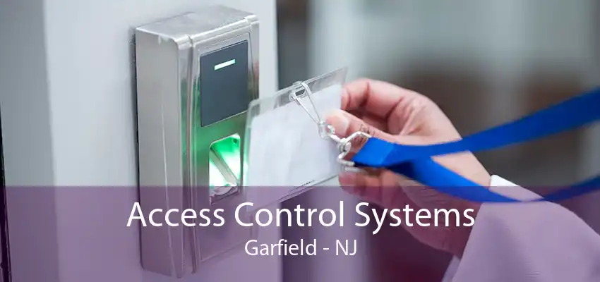 Access Control Systems Garfield - NJ