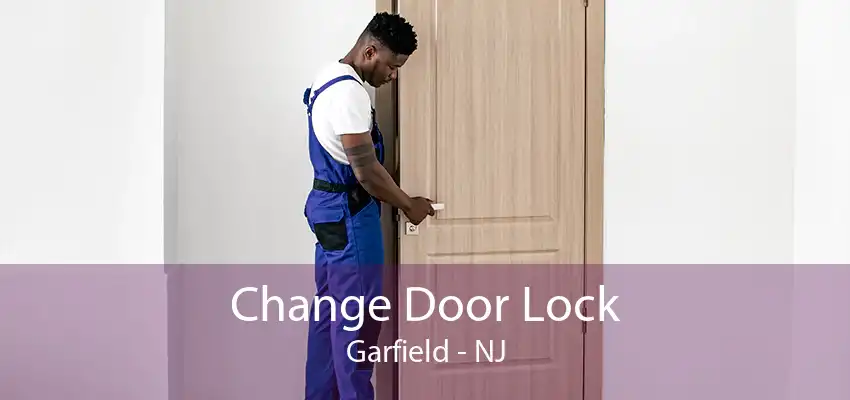 Change Door Lock Garfield - NJ