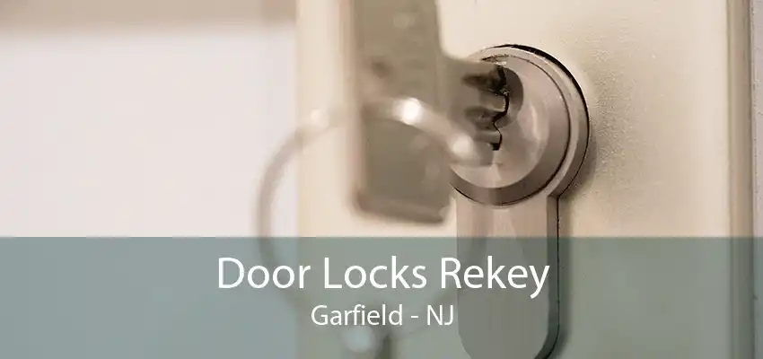 Door Locks Rekey Garfield - NJ