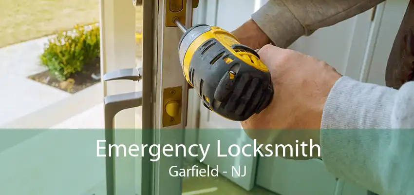 Emergency Locksmith Garfield - NJ