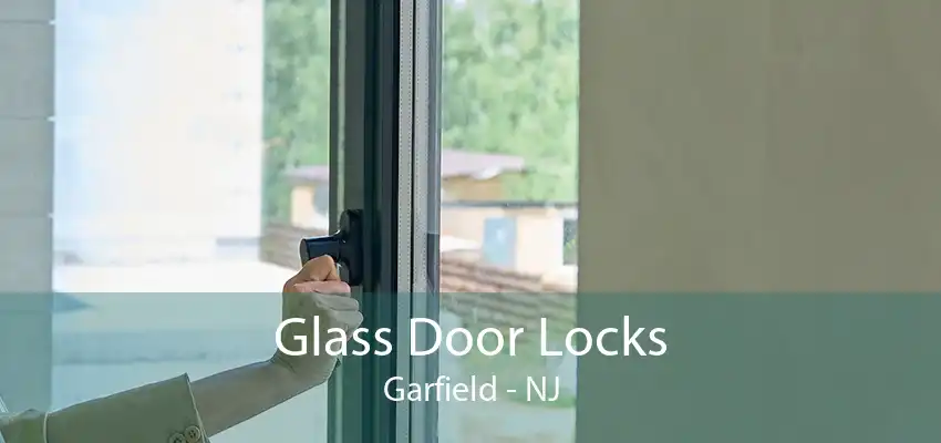 Glass Door Locks Garfield - NJ