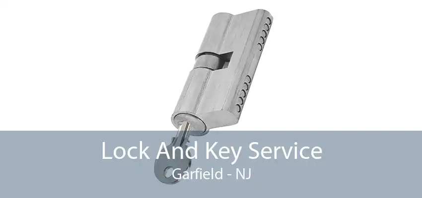 Lock And Key Service Garfield - NJ