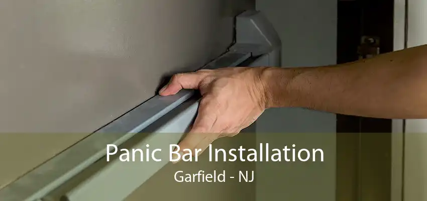 Panic Bar Installation Garfield - NJ