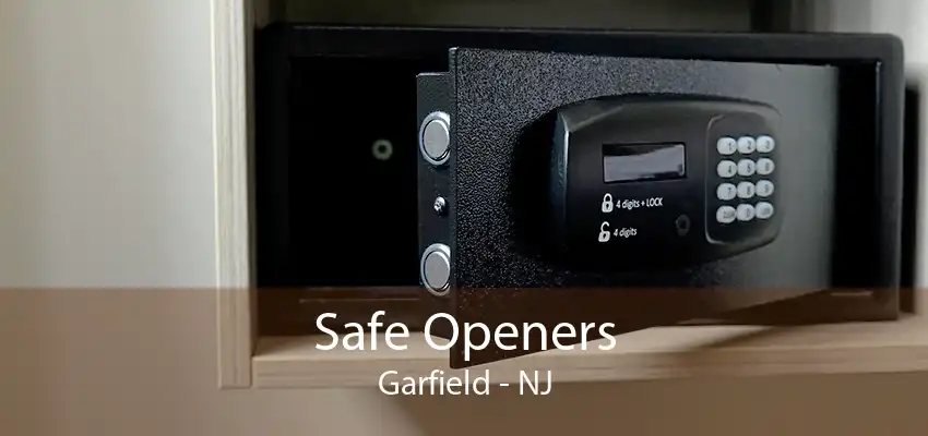 Safe Openers Garfield - NJ