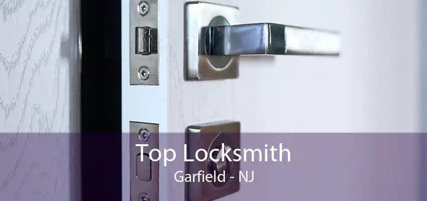 Top Locksmith Garfield - NJ